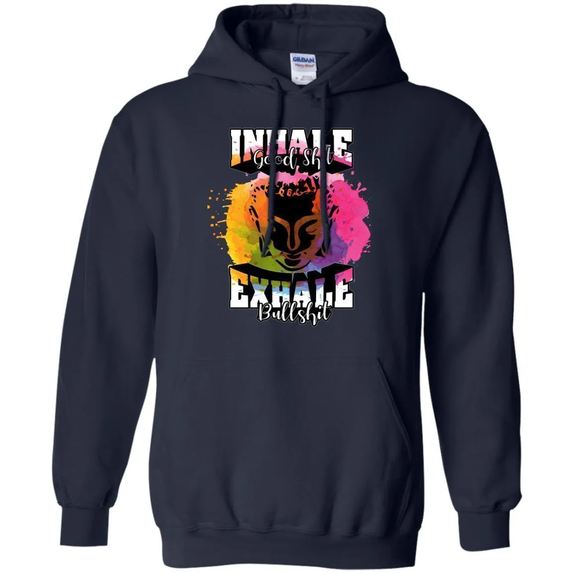 Inhale Good Shit - Hoodie, Tee, Shirt, Tank